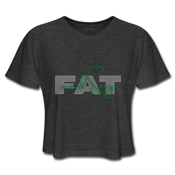 Fat & Sexy Cropped T-Shirt - deep heather