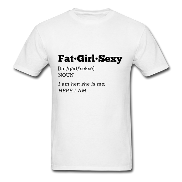 FatGirlSexy Defined T-Shirt - white