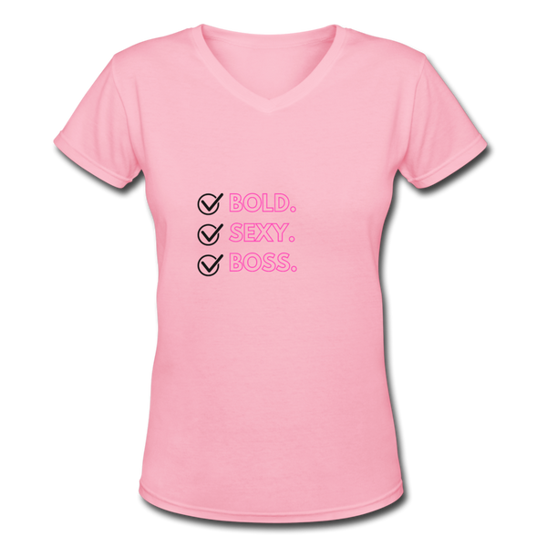 Bold. Sexy. Boss V-Neck T-Shirt - pink